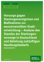 Vorsorge gegen Starkregenereignisse und Maßnahmen zur wassersensiblen Stadtentwicklung