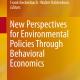 New Perspectives for Environmental Policies Through Behavioral Economics